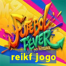 reikf jogo